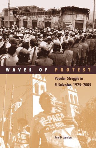 Waves Of Protest Popular Struggle In El Salvador 19252005 Social
Movements Protest And Contention