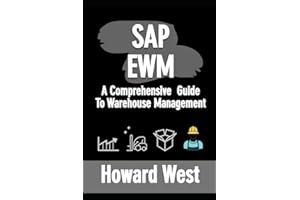 SAP EWM: A Comprehensive Guide to Warehouse Management
