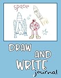 Draw And Write Journal: Writing Drawing Journal For Kids