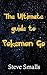 Pokemon Go: The Ultimate Guide To The Game (Android, iOS, Secrets, Tips, Tricks, Hints, All Info)