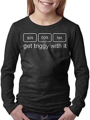 Get Triggy With It Sin Cos Tan Math Teens Long Sleeve T-shirt