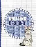 Knitting Designs: Graph Paper Notebook, Blank Knitter's Journal, 2:3 Ratio, Knitting Patterns Cat Bo by Addi Publishing