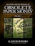 Whitman Encyclopedia of Obsolete Paper Money, Volume 1 by 