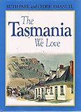 The Tasmania We Love
