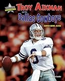 Front cover for the book Troy Aikman and the Dallas Cowboys: Super Bowl XXVII (Super Bowl Superstars) by Michael Sandler