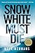 Snow White Must Die (Pia Kirchhoff and Oliver von Bodenstein Book 4)