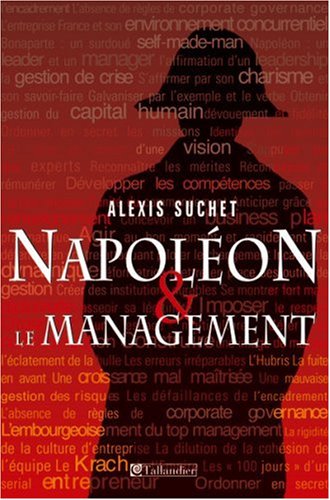 NAPOLEON ET LE MANAGEMENT (HISTOIRE) by Alexis Suchet