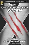 The Unauthorized X-Men: SF And Comic Writers on Mutants, Prejudice, And Adamantium (Smart Pop series)