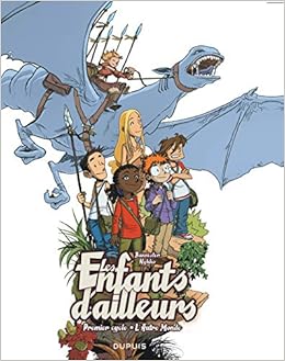 Amazon Com Les Enfants D Ailleurs L Integrale Tome 1 L Autre Monde Dupuis Tous Publics French Edition 9782800141213 Nykko Bannister Books