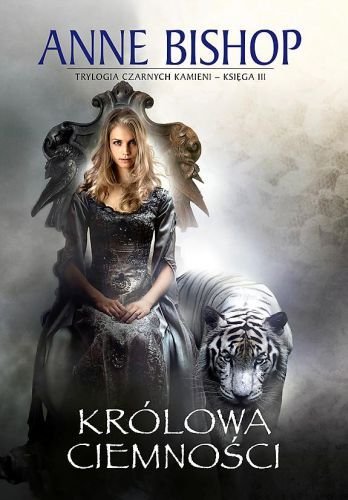 Królowa ciemnosci. Trylogia czarnych kamieni. Ksiega III (Polska wersja jezykowa)