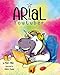 Arial, the YouTuber (UnicornPreneur Book 3)