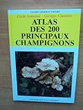 Atlas des 200 principaux champignons by