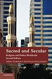 Sacred and Secular: Religion and Politics Worldwide (Cambridge Studies in Social Theory, Religion and Politics)