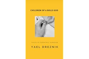 Children of a bold god (surgeon's life trilogy Book 2)