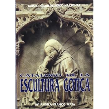 Catálogo de la escultura gótica Catálogo de la escultura gótica
