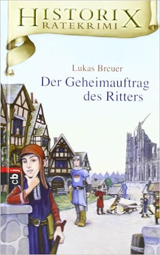 Historix Ratekrimi Der Geheimauftrag Des Ritters Band 3 Amazon De Breuer Lukas Dohle Helmut Bucher