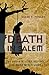 Death in Salem: The Private Lives Behind The 1692 Witch Hunt by Diane Foulds