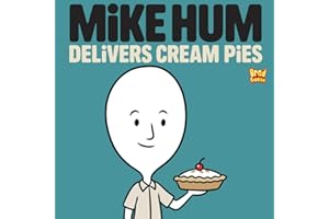 Mike Hum: Delivers Cream Pies