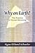 Why on Earth?: Biography and the Practice of Human Becoming by