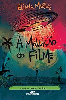 Livro A maldição do filme (Os Sinistros Livro 4)