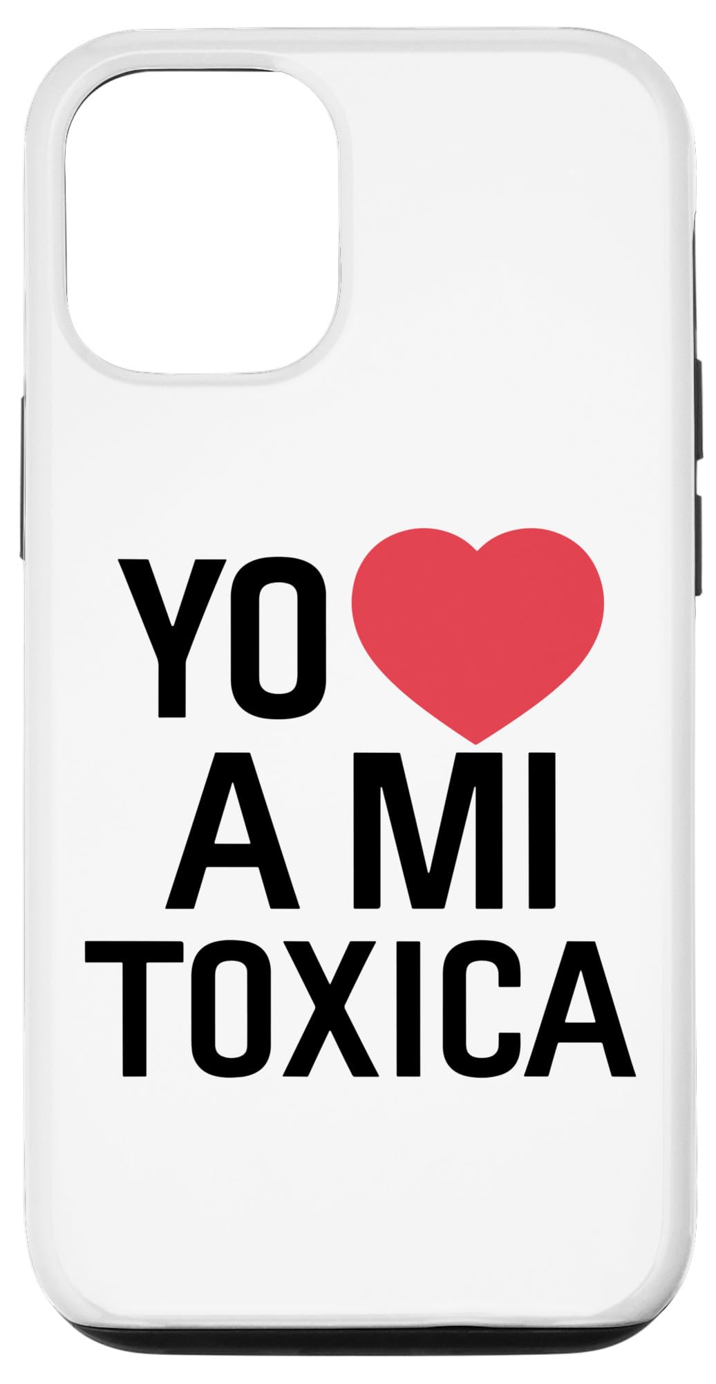 iPhone 14 Pro Yo Amo A Mi Toxica Latina Mexicana Funny Spanish Novia Girl Case