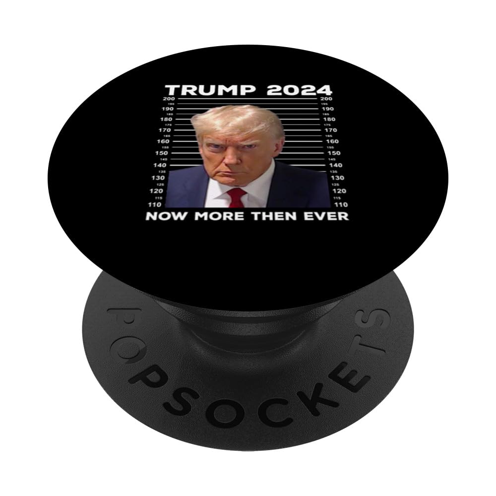 Trump Mug Shot - Donald Trump Mug Shot - Now More Than Ever PopSockets Swappable PopGrip