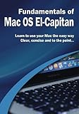 Fundamentals of Mac OS: El Capitan (Computer Fundamentals) by Kevin Wilson