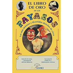 El libro de oro de los PAYASOS (Spanish Edition)