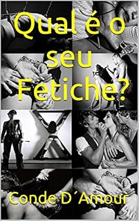 Livro Qual é o seu Fetiche?