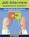 Job Interview Questions & Answers: Your Guide to Winning in Job Interviews