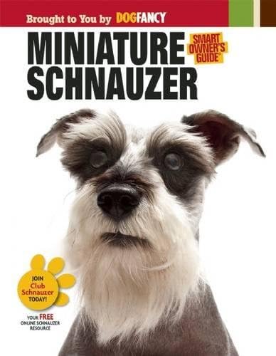 Miniature Schnauzer (Smart Owner's Guide) Hardcover – August 24, 2010