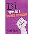 Bi: Notes for a Bisexual Revolution
