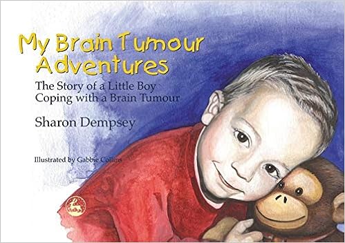 My Brain Tumour Adventures Dempsey Sharon Collins Gabbie 9781843101253 Amazon Com Books