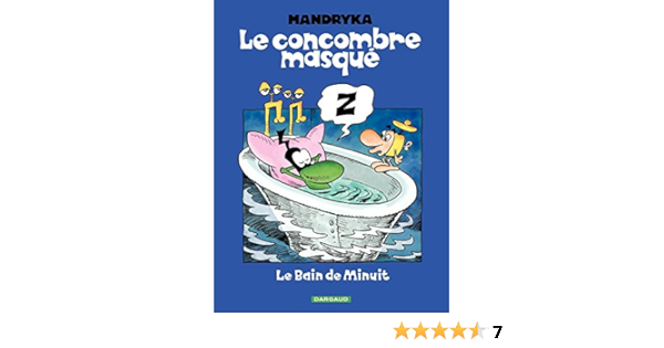 Amazon.com: Le Concombre Masqué - Tome 1 - Le bain de Minuit