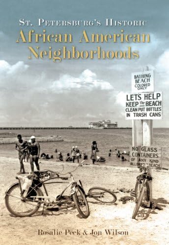 St. Petersburg's Historic African American Neighborhoods (American Heritage)