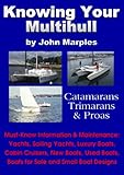 Knowing Your Multihull: Catamarans, Trimarans & Proas