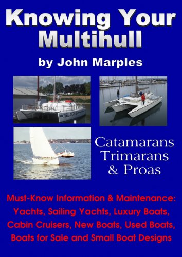 Knowing Your Multihull: Catamarans, Trimarans & Proas