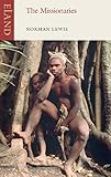 The Missionaries: God against the Indians by Norman Lewis