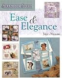 Ease and Elegance (Scrapbook Styles) by Jill Miller