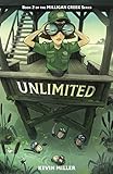 Unlimited (Milligan Creek Series) by Kevin Miller