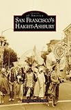 San Francisco's Haight-Ashbury (Images of America: California)