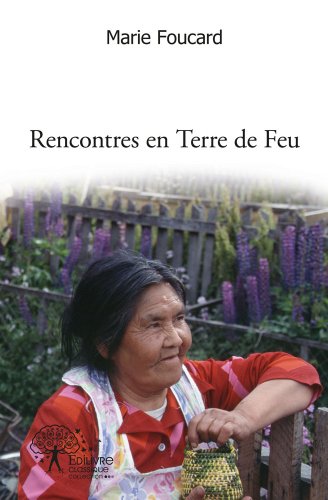 Rencontres en Terre de feu