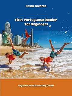 Livro First Portuguese Reader for Beginners: Bilingual for Speakers of English (Graded Portuguese Readers Livro 1)