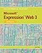 Microsoft Expression Web 3: Illustrated Introductory (Available Titles Skills Assessment Manager (SAM) - Office 2010)