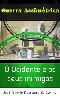 Livro Guerra Assimétrica. O Ocidente e os seus inimigos