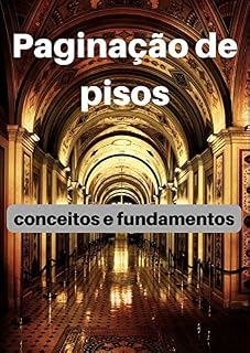 Livro Paginação de pisos: conceitos e fundamentos (Mestre das construções Livro 1)