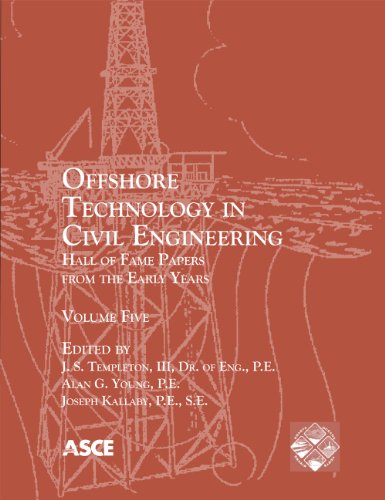 Offshore Technology in Civil Engineering: Hall of Fame Papers from the Early Years, vol. 5
