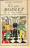 Ce que Bodley m'a raconte...roman