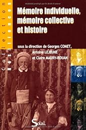 Mémoire individuelle, mémoire collective et histoire