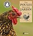 Des poules dans mon jardin by 